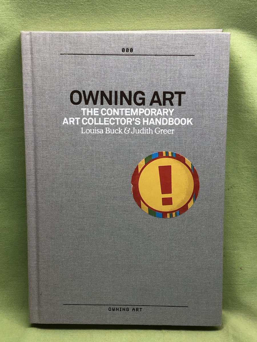 Buck, Louisa, Greer, Judith : Owning art