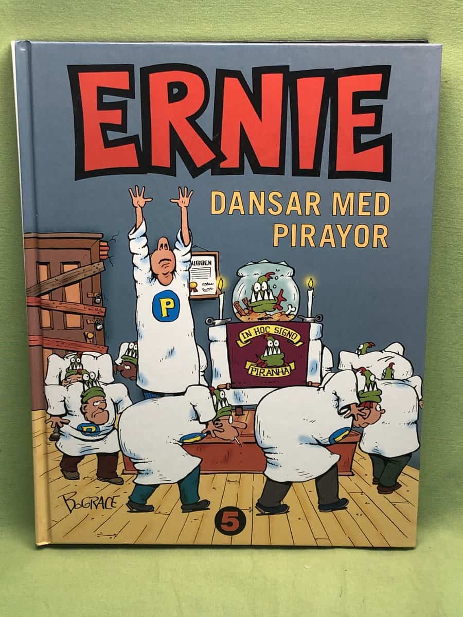Bud Grace : Ernie 5 - Dansar med pirayor