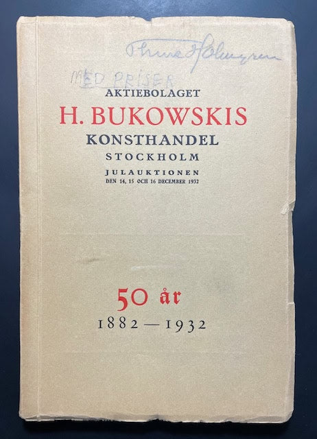 Bukowskis konsthandel. : Bukowski - Auktionskatalog / Bukowski 50 år 1882-1932. Julauktionen 1932. Förteckning över … oljemålningar, möbler, silver, guld … vapen m.m. som tillhört framlidne landshövdingen Conrad Cedercrantz.