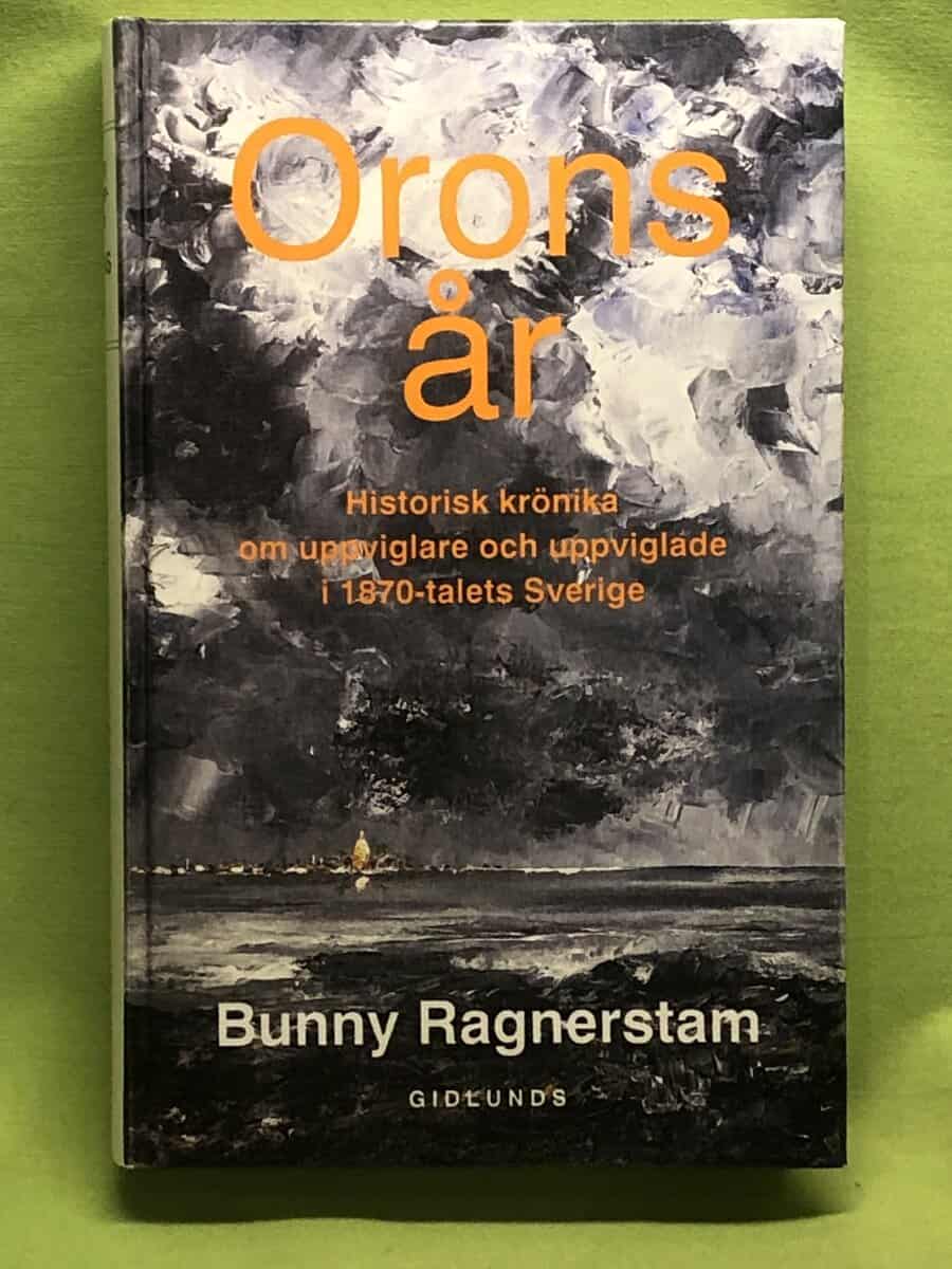 Bunny Ragnerstam : Orons år