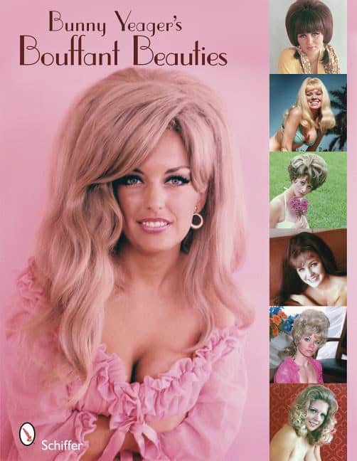 Bunny Yeager : Bunny yeagers bouffant beauties - big-hair pin-up girls of the 60s & 70s