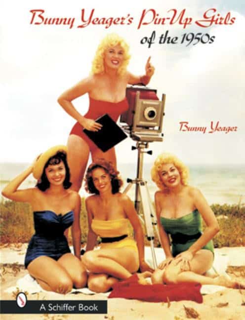 Bunny Yeager : Bunny yeagers pin-up girls of the 1950s