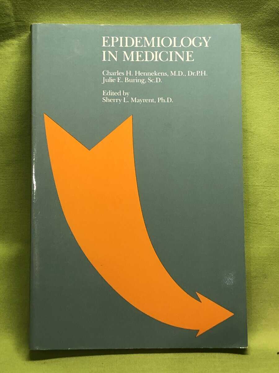Buring, Julie E; Charles H Hennekens : Epidemiology in medicine