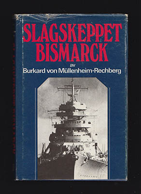 Burkard von Müllenheim-Rechberg : Slagskeppet Bismarck