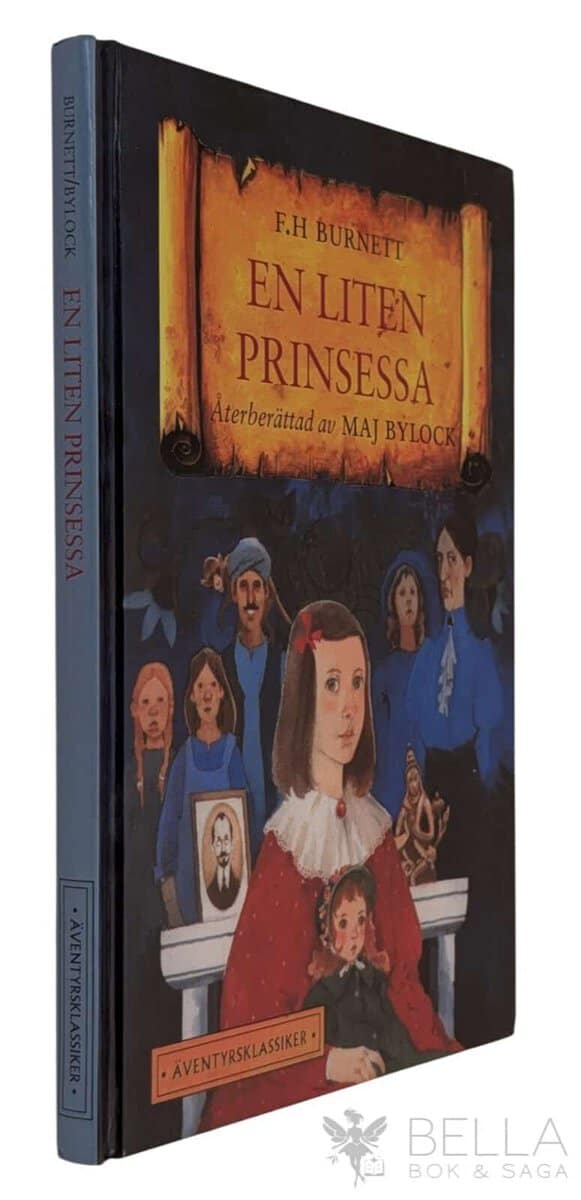 Burnett, Frances Hodgson ; Bylock, Maj : En liten prinsessa