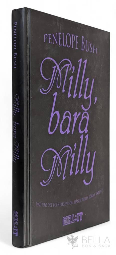 Bush, Penelope ; Pettersson, Sofia : Milly, bara Milly