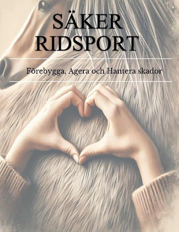Byman, Linn ; Jansson, Anna ; Gjertz, Tova : Säker ridsport : förebygga, agera och hantera skador