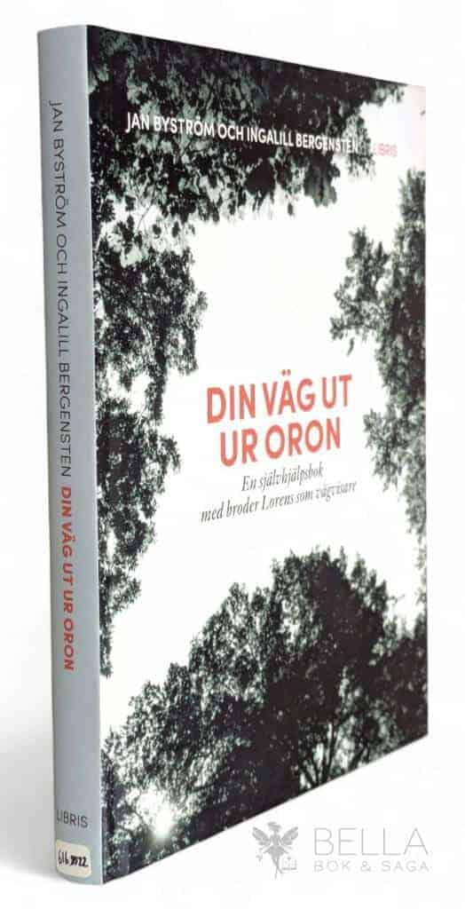 Byström, Jan ; Bergensten, Ingalill : Din väg ut ur oron