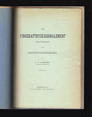 C. A Chroona : Om fingeraftryckssignalement (daktyloskopi) som identifieringsmedel