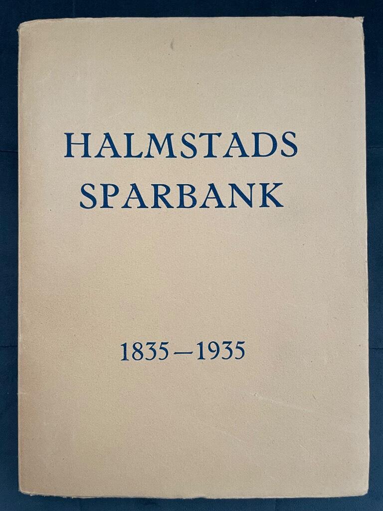 C. A. Ljunggren : Halmstads Sparbank 1835-1935