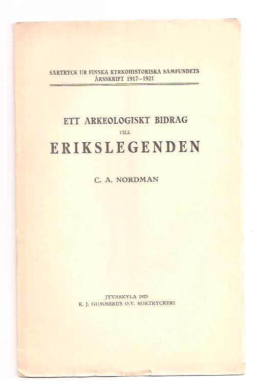 C. A Nordman : Ett arkeologiskt bidrag till Erikslegenden