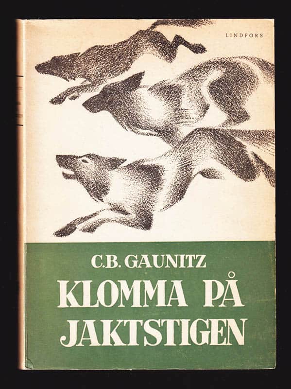 C. B. Gaunitz : Klomma på jaktstigen