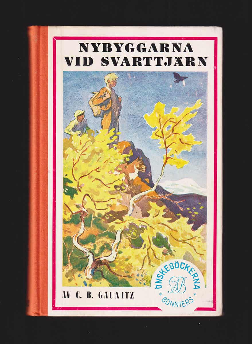 C. B. Gaunitz : Nybyggarna vid Svarttjärn