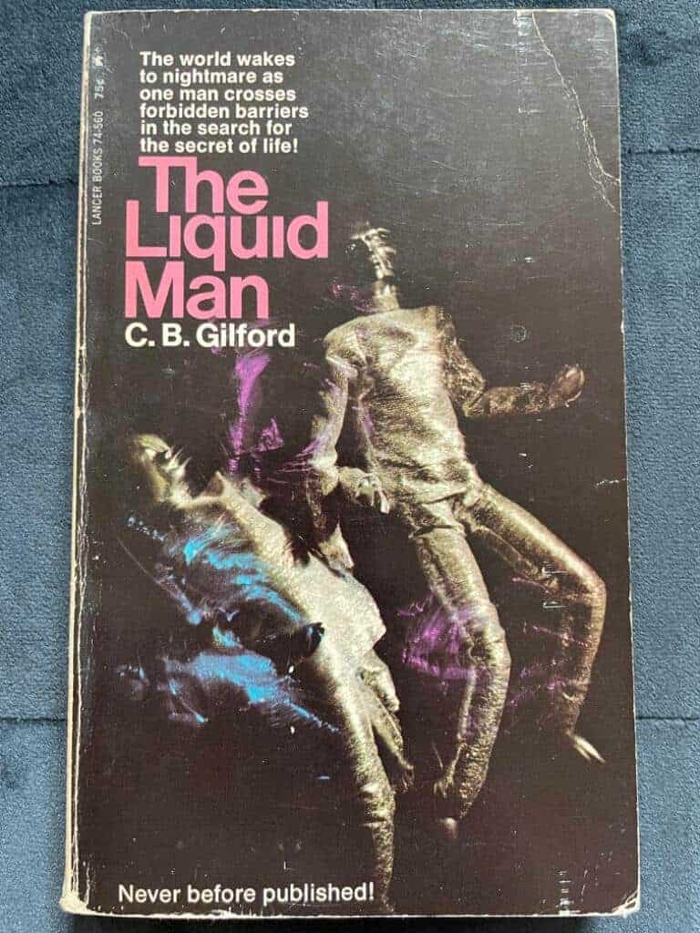 C. B. Gilford : The Liquid Man