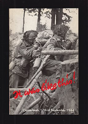 C. B Mackenzie : It was like this! (Zo was het!). A Short Factual Account of the Battle of Arnhem and Oosterbeek