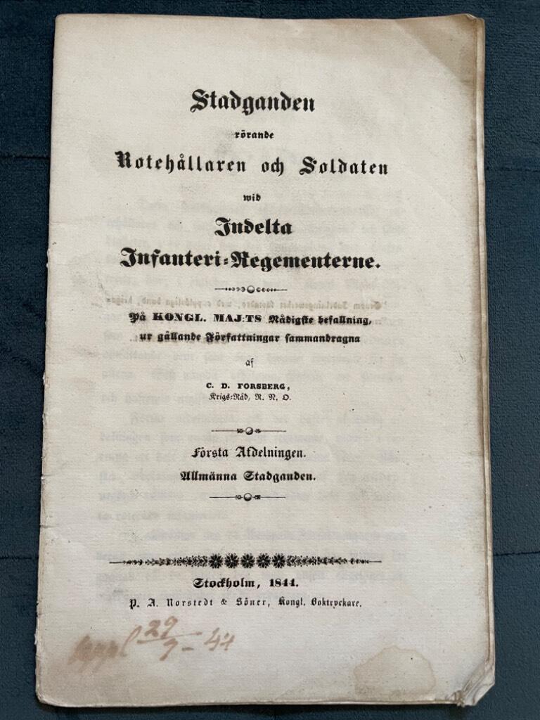 C. D. Forsberg : Stadganden rörande rotehållaren och soldaten wid indelta infanteri-regementerne. Första afdelningen. Allmänna stadganden.