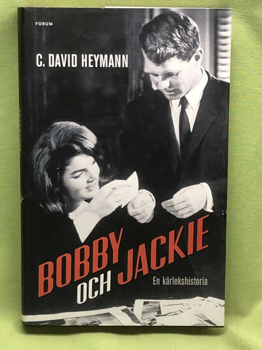 C. David Heymann : Bobby och Jackie