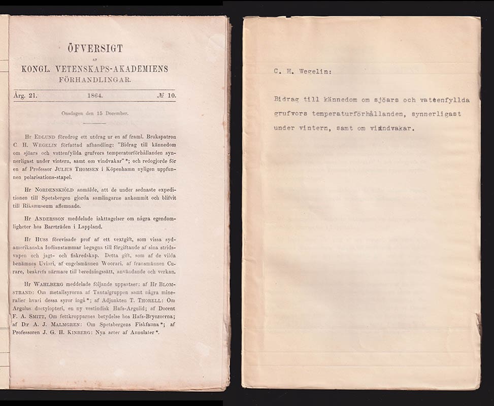 C. H. Wegelin : Bidrag till kännedom om sjöars och vattenfyllda grufvors temperaturförhållanden, synnerligast under vintern, samt om vindvakar