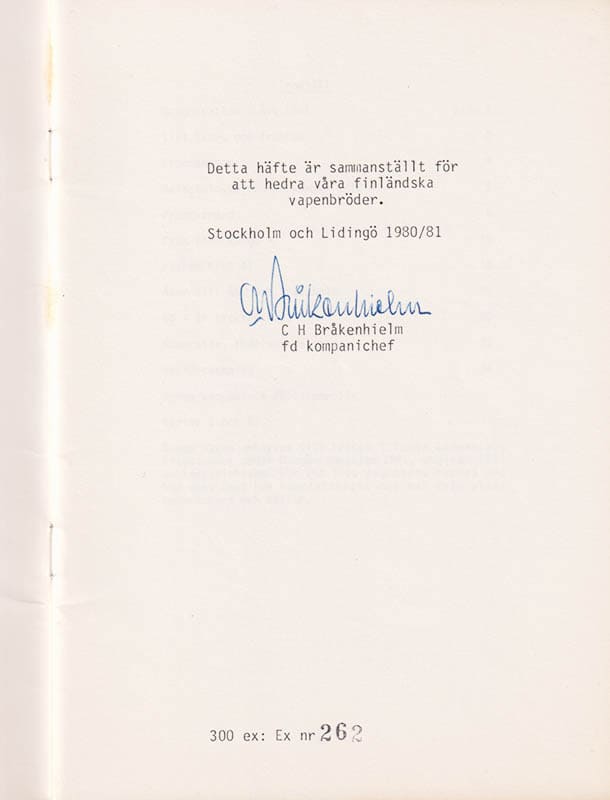 C. Harald Bråkenhielm : Finländska befästningsplutonen vid tunga kompaniet Bråkenhielm i Svenska frivilligbataljonen under Hangö-kampanjen 1941