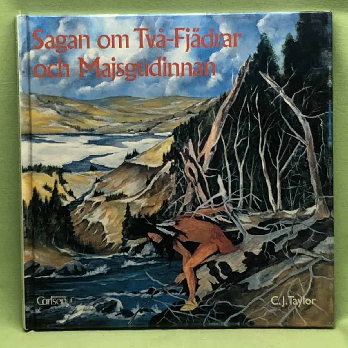 C. J. Taylor : Sagan om Två-fjädrar och Majsgudinnan