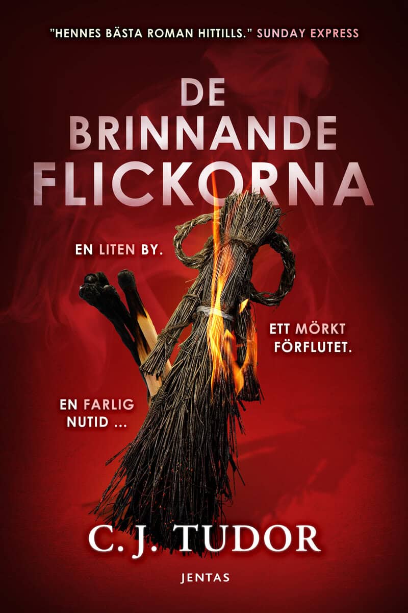 C. J. Tudor : De brinnande flickorna