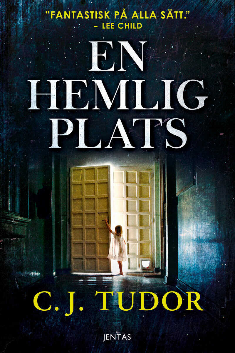 C. J. Tudor : En hemlig plats