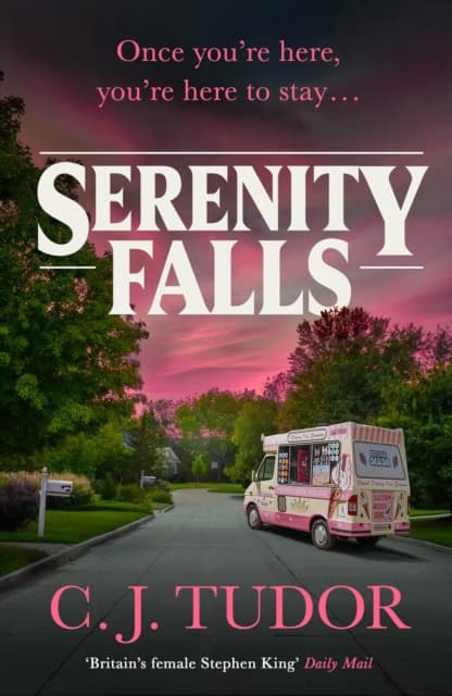 C. J. Tudor : Serenity Falls