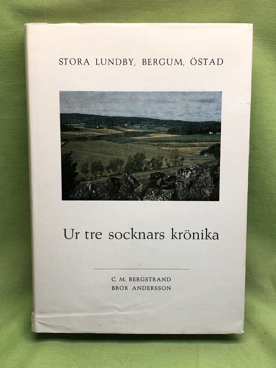 C M Bergstrand : Stora Lundby,Bergum,Östad