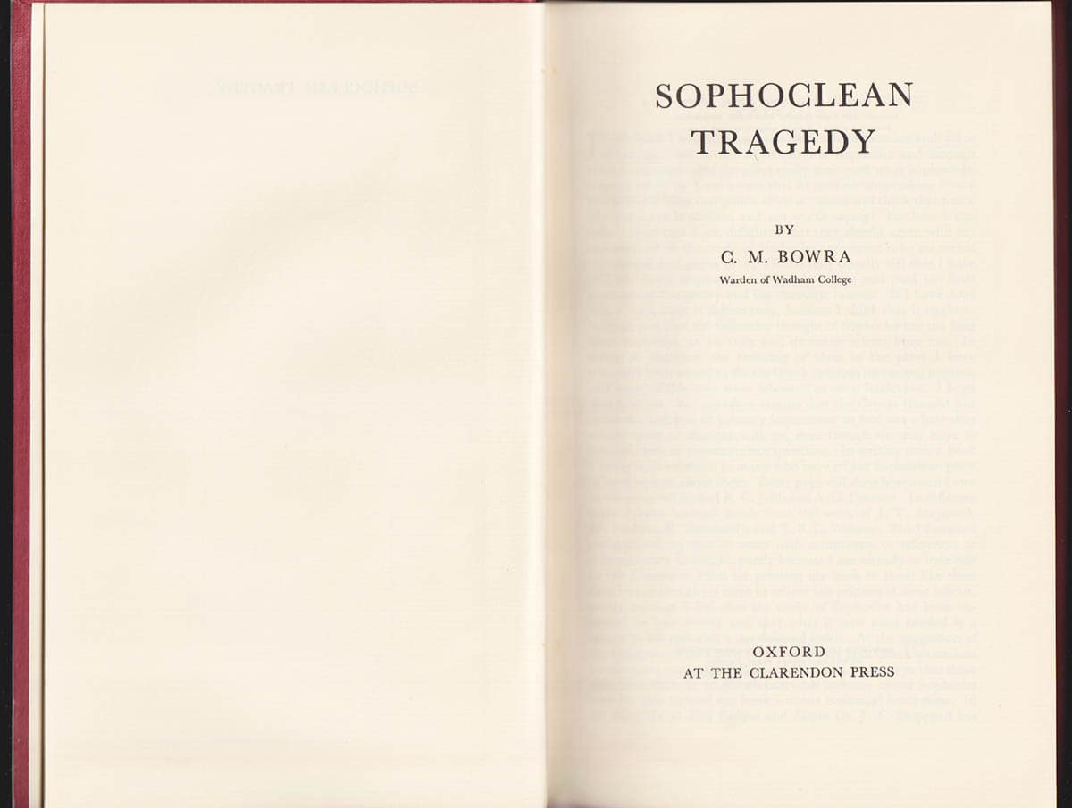 C. M. Bowra : Sophoclean Tragedy