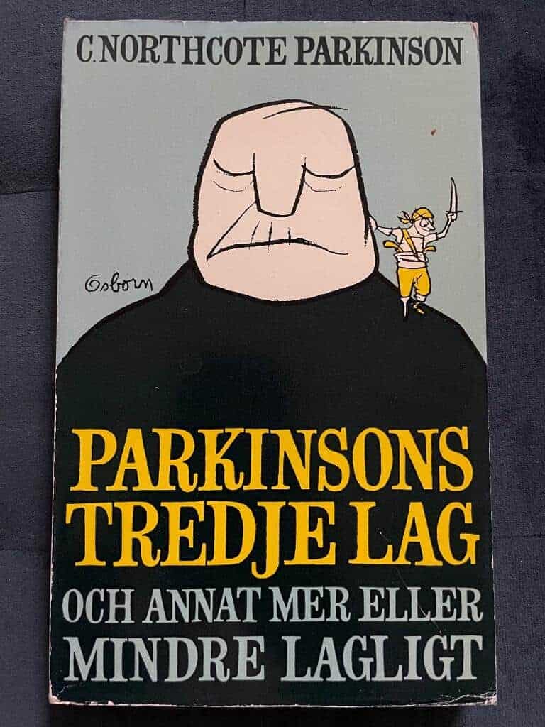 C. Northcote Parkinson : Parkinsons tredje lag och annat mer eller mindre lagligt