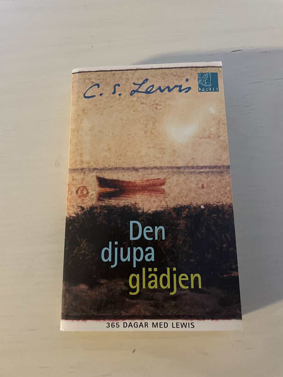 C. S. Lewis : Den djupa glädjen