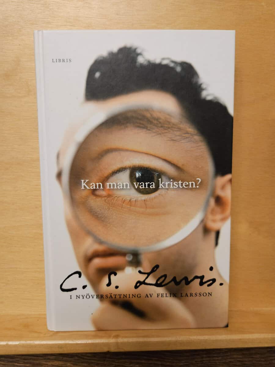 C. S. Lewis : Kan man vara kristen?