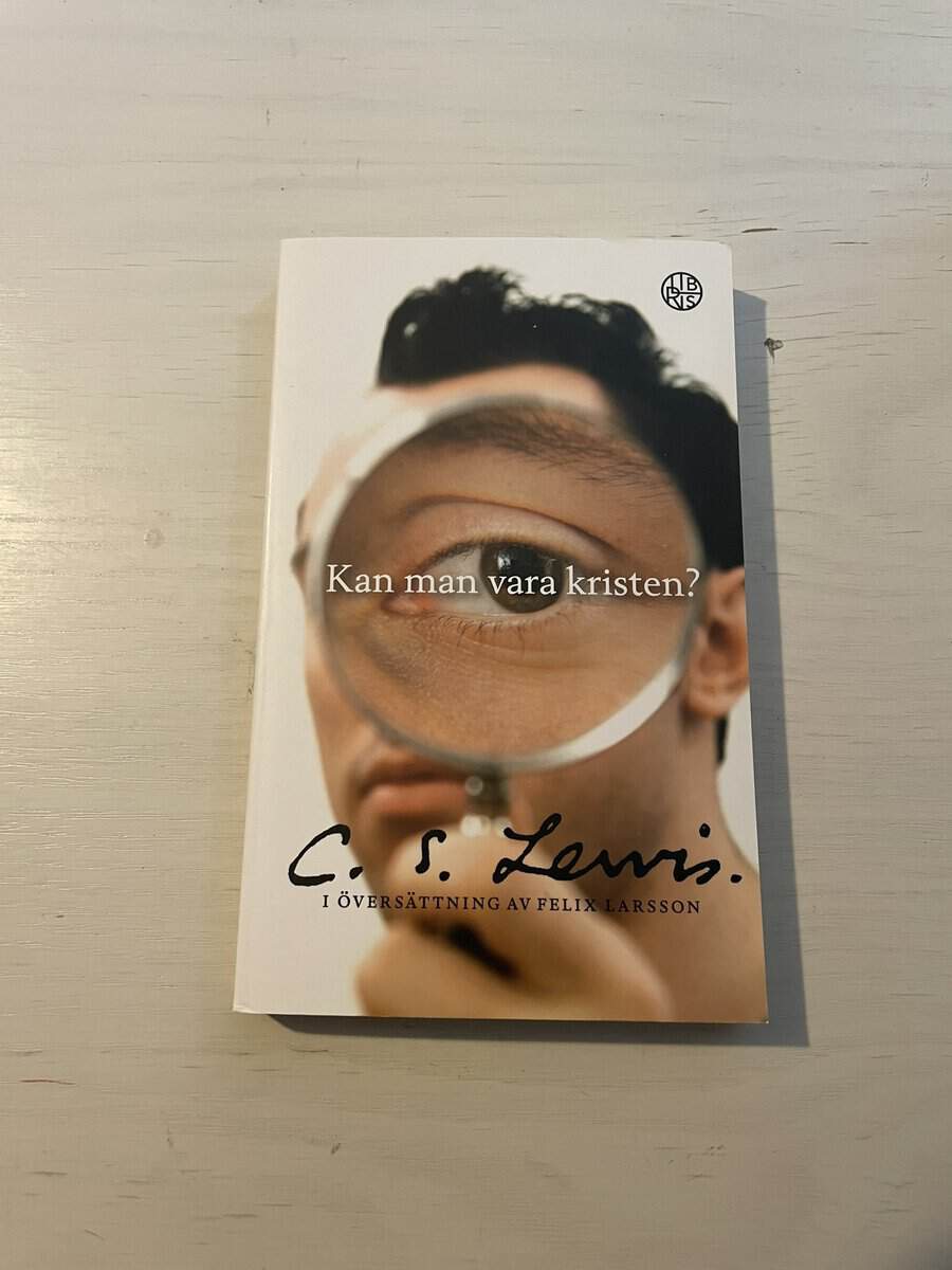 C. S. Lewis : Kan man vara kristen?