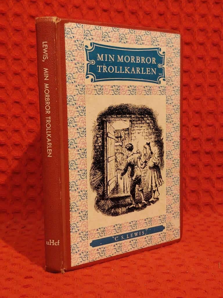C S Lewis : Min morbror trollkarlen