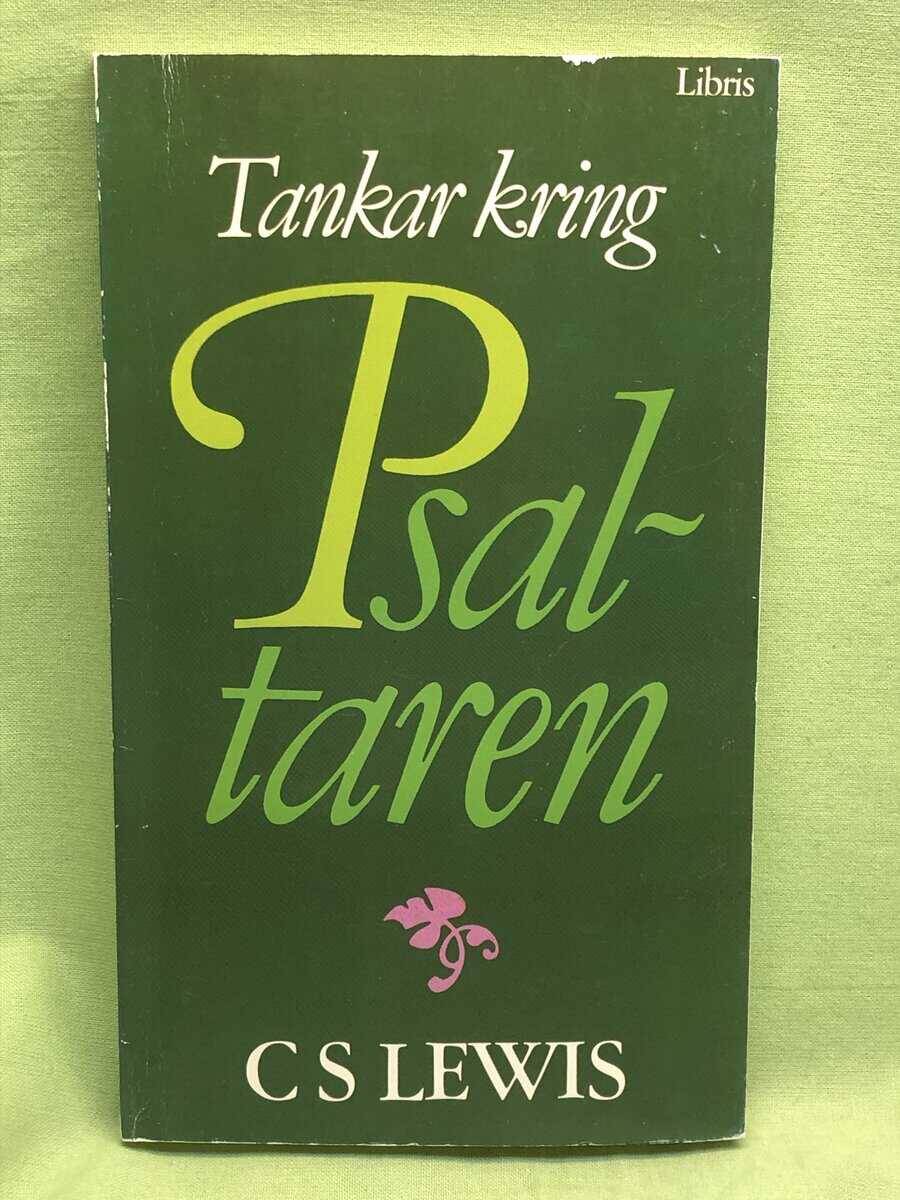 C. S. Lewis : Tankar kring Psaltaren