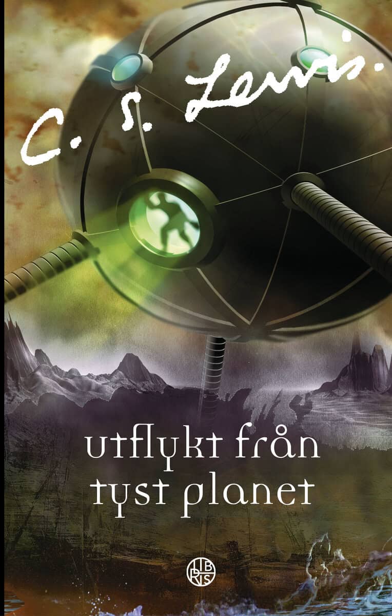 C. S. Lewis : Utflykt från tyst planet
