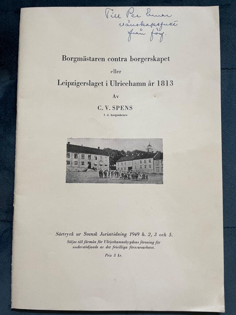 C. V. Spens : Borgmästaren contra borgerskapet eller Leipzigerslaget i Ulricehamn år 1813