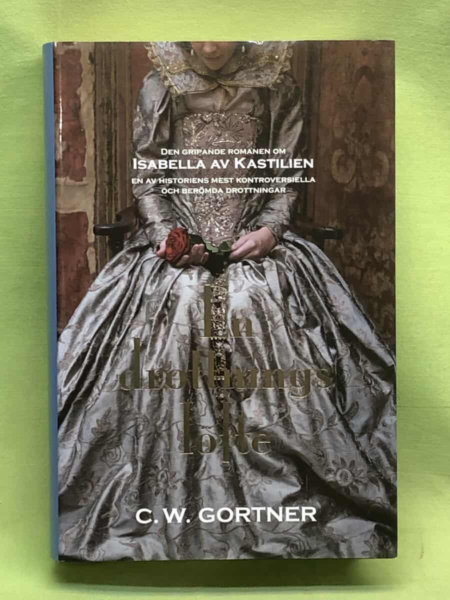 C. W. Gortner : En drottnings löfte