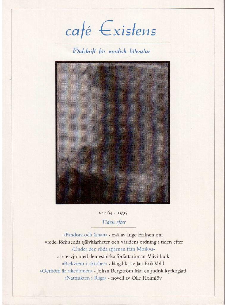 Café Existens. Tidskrift för nordisk litteratur, nr 64 - 1995
