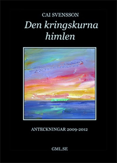 Cai Svensson : Den kringskurna himlen