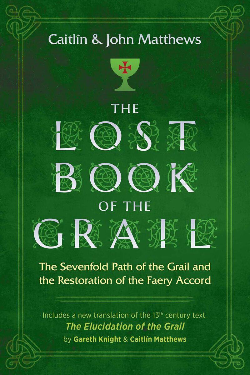 Caitlín and John Matthews : Lost Book Of The Grail