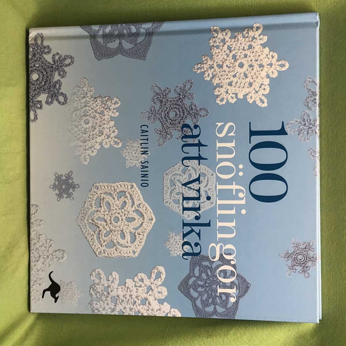 Caitlin Sainio : 100 snöflingor att virka