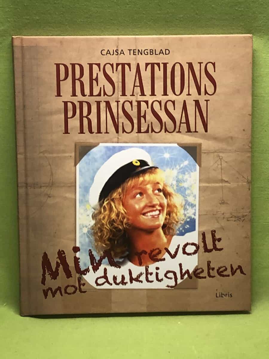 Cajsa Tengblad : Prestationsprinsessan
