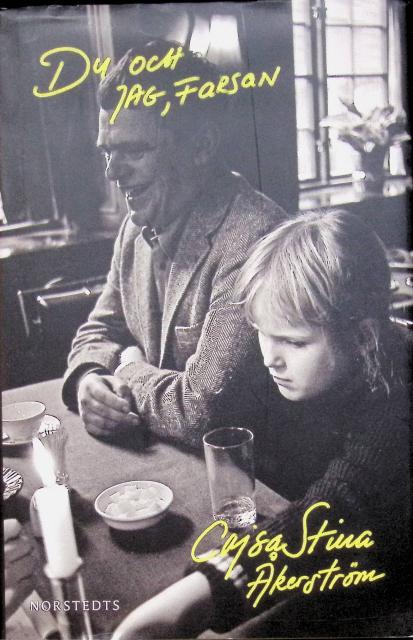 Cajsastina Åkerström : Du och jag, farsan