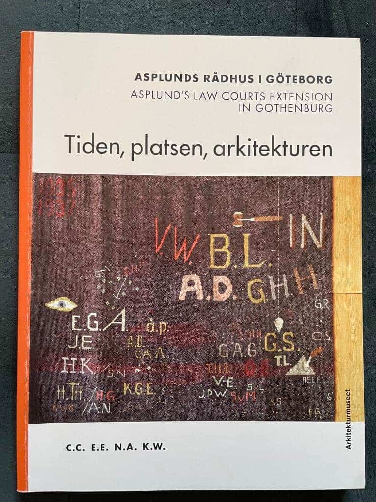 Caldenby, Claes ; Adams, Nicholas ; Eriksson, Eva ; Wickman, Kerstin ; Arkitekturmuseet : Asplunds rådhus i Göteborg = Asplund's law courts extension in Gothenburg