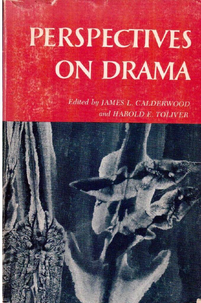 Calderwood, James L ; Toliver, Harold E (ed) : Perspectives on drama