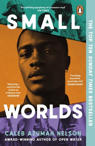 Caleb Azumah Nelson : Small Worlds