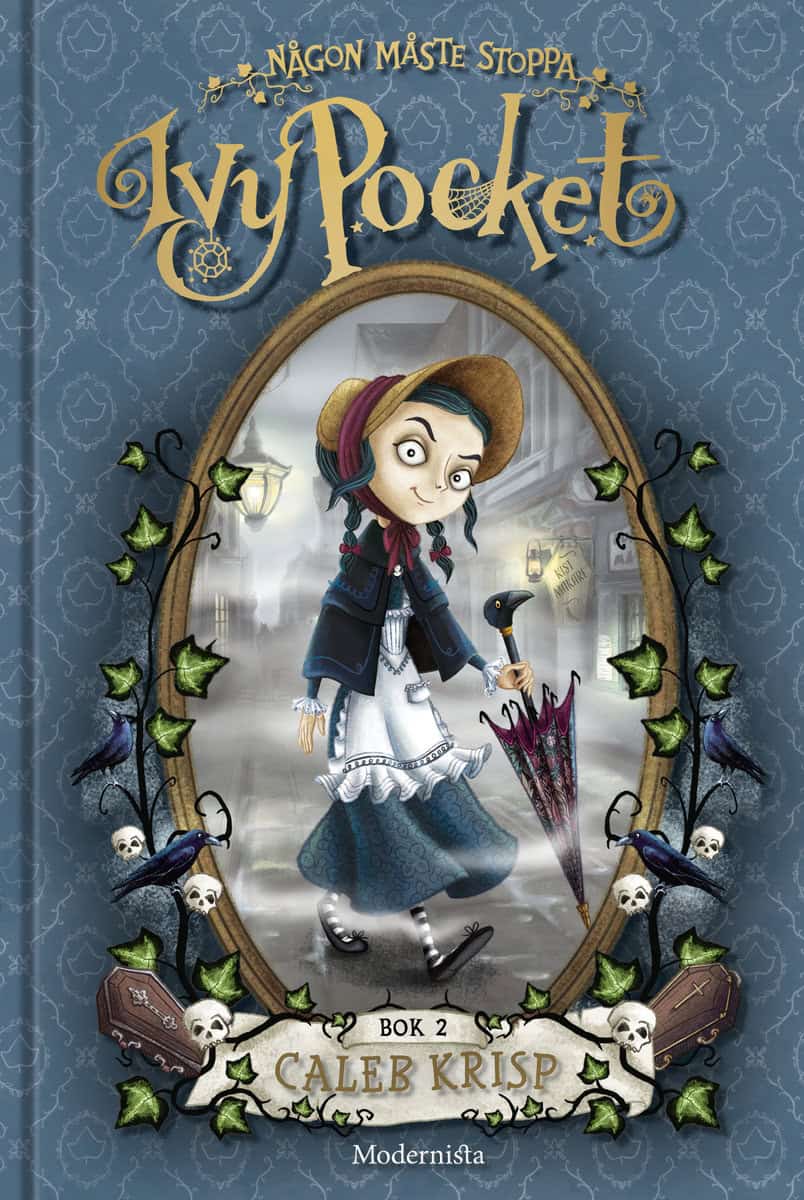 Caleb Krisp : Någon måste stoppa Ivy Pocket