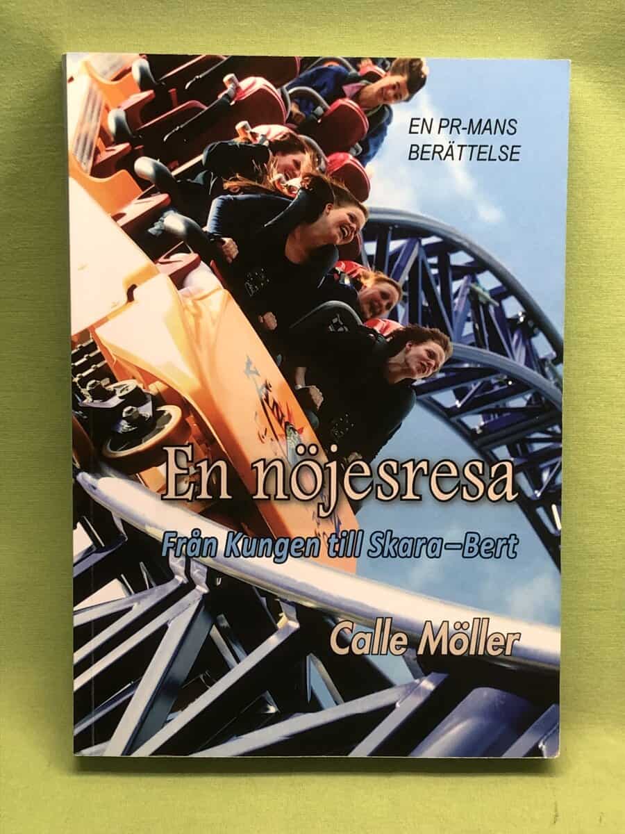 Calle Möller : En nöjesresa