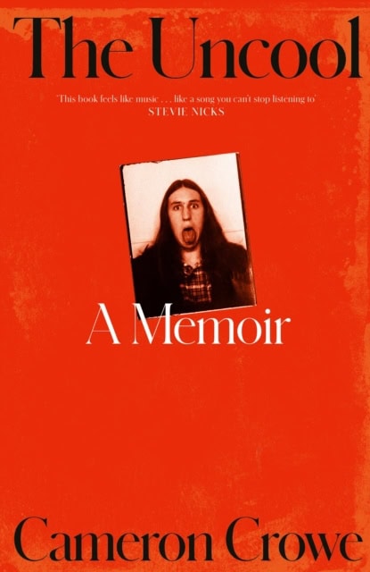 Cameron Crowe : The uncool